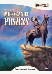 audiobook Mieszkaniec puszczy - Maria Julia Zaleska