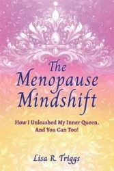 The Menopause Mindshift - Lisa Triggs  R.