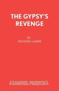 The Gypsy's Revenge - Michael Lambe