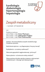 Zespół metaboliczny nowe otwarcie.. - Artur Mamcarz, Aleksander Prejbisz, Piotr Dobrowo