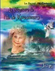 Le mystère de l'Île de Kowannora - Maillard Jozye