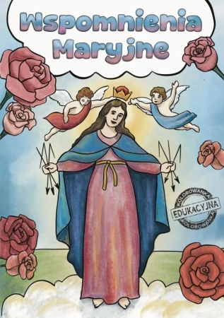 Wspomnienia Maryjne - Agnieszka Delakowicz-Borek, Beata Kociołek