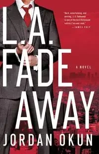 L.A. Fadeaway - Jordan Okun