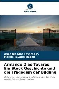 Armando Dias Tavares - Armando Tavares Jr. Dias