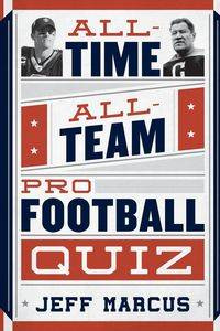 All-Time, All-Team Pro Football Quiz - Marcus Jeff