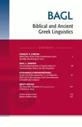 Biblical and Ancient Greek Linguistics, Volume 9 - Porter Stanley E.