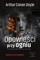 Opowieści przy ogniu w. ilustrowane - Arthur Doyle Conan