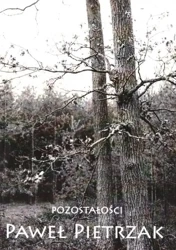 Pozostałości - Paweł Pietrzak