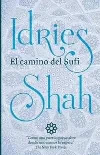 El camino del Sufi - Shah Idries