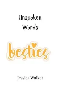 Unspoken Words - Walker Jessica
