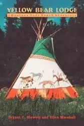 Yellow Bear Lodge - Bryant C. Blewett