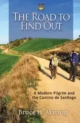 The Road to Find Out - Matson Bruce. H.