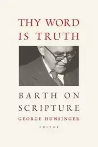Thy Word Is Truth - Hunsinger George
