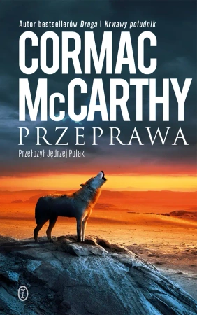 Trylogia Pogranicza T.2 Przeprawa TW - Cormac McCarthy