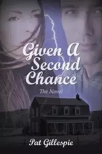 Given a Second Chance - Pat Gillespie