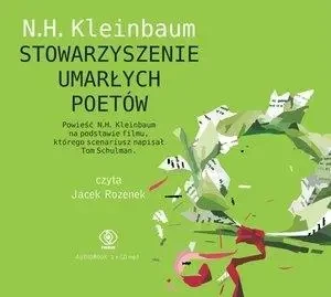Stowarzyszenie Umarłych Poetów Audiobook - N. H. Kleinbaum