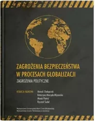 Zagrożenia bezpieczeństwa w procesach globalizacji - praca zbiorowa