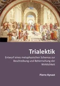 Trialektik - Pierre Kynast