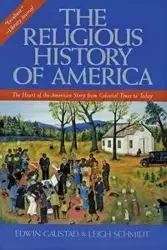 The Religious History of America - Edwin Gaustad S