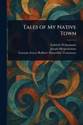 Tales of My Native Town - Gabriele D'Annunzio