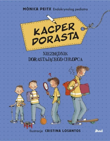 Kacper dorasta - Monica Peitx, Agata Picheta