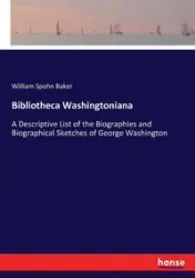 Bibliotheca Washingtoniana - William Baker Spohn