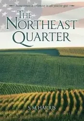 The Northeast Quarter - Harris S. M.