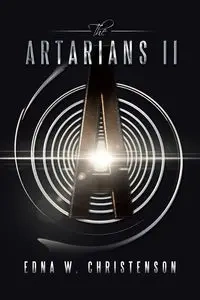 The Artarians II - Edna W. Christenson