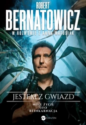 Jestem z gwiazd. Robert Bernatowicz w rozmowie... - Robert Bernatowicz, Anna Matusiak
