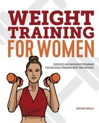 Weight Training for Women - Noelle Brittany