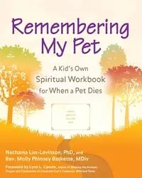 Remembering My Pet - Liss-Levinson PhD Nechama