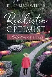 The Realistic Optimist - Ellie Bushweller