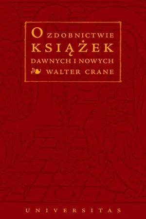 eBook O zdobnictwie książek dawnych i nowych - Walter Crane