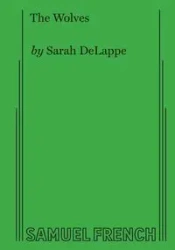 The Wolves - Sarah Delappe