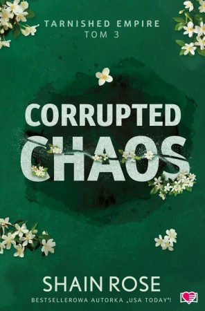 Tarnished Empire T.3 Corrupted Chaos - Rose Shain