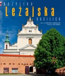 Bazylika Leżajska - Andrzej Efrem Obruśnik OFM, Piotr Jaworek