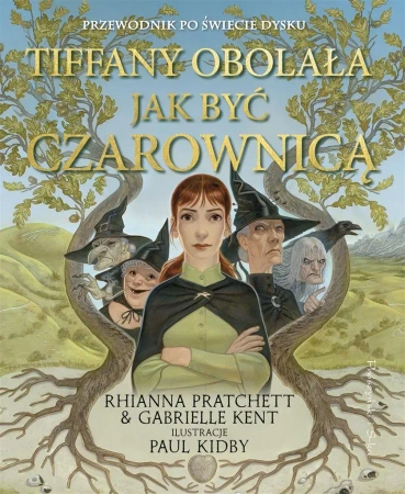 Tiffany Obolała. Jak być czarownicą - Rhianna Pratchett, Gabrielle Kent