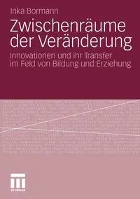 Zwischenräume der Veränderung - Bormann Inka