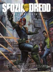 Sędzia Dredd Kompletne akta 5 - Wagner, Grant John;, Alan; Ezquerra, Carlos
