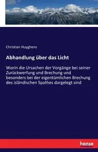 Abhandlung über das Licht - Christian Huyghens
