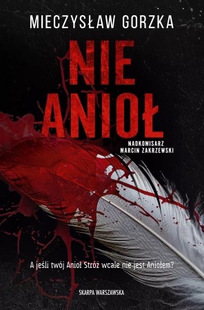 Nie Anioł. Z autografem - Mieczysław Gorzka