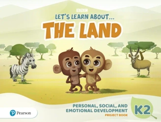 Let's Learn About the Land K2. Personal, Social & Emotional Development Project Book
