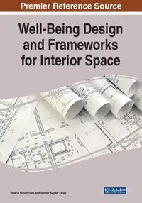 Well-Being Design and Frameworks for Interior Space - Valeria Minucciani