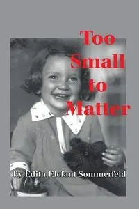 Too Small to Matter - Edith Sommerfeld Elefant