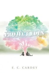 Project Eden - Cardey E. C.