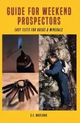 Guide for Weekend Prospectors - Wayland S F