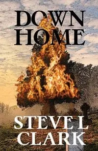 Down Home - Clark Steve L