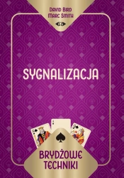 Brydżowe techniki. Sygnalizacja - David Marc Bird Smith