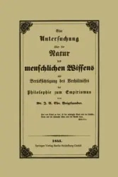 Eine Untersuchung Uber Die Natur Des Menschlichen Wissens Mit Berucksichtigung Des Verhaltnisses Der Philosophie Zum Empirismus - Voigtlaender J. A. C.