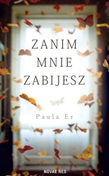 Zanim mnie zabijesz - Paula Er